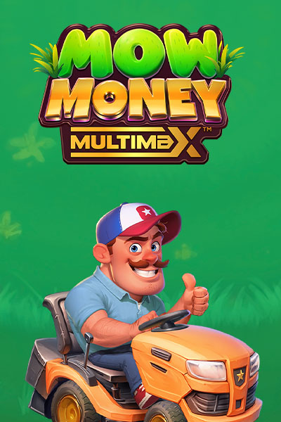 Mow Money MULTIMAX